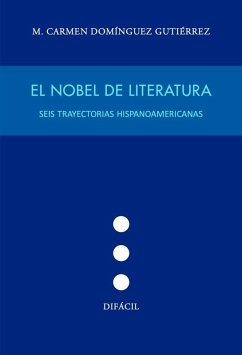 Cover Nobel de literatura:seis trayectorias hispanoamericanas
