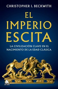 Cover El Imperio Escita: La Civilizacion Clave En El Nacimiento de la Edad Clasica