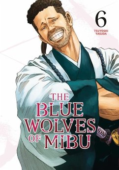 The Blue Wolves of Mibu 6 (Blue Miburo) - Yasuda, Tsuyoshi