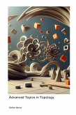 Advanced Topics in Topology Advanced Topics in Topology