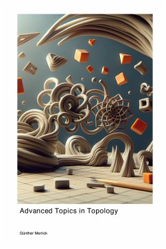 Advanced Topics in Topology - Merrick, Günther