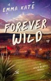 Forever Wild Forever Wild