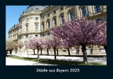 Städte aus Bayern 2025 Fotokalender DIN A4 Städte aus Bayern 2025 Fotokalender DIN A4