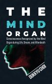 The Mind Organ The Mind Organ