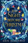 The Night Before Christmas The Night Before Christmas
