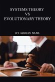 Systems Theory VS Evolutionary Theory Systems Theory VS Evolutionary Theory