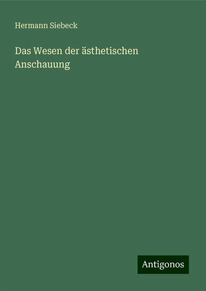 Das Wesen der ästhetischen Anschauung