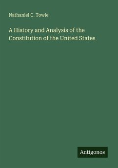 Cover A History and Analysis of the Constitution of the United States