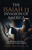 The Isaiah 13 Invasion of America The Isaiah 13 Invasion of America