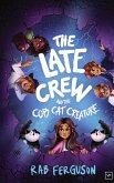 The Late Crew and the Copy Cat Creature The Late Crew and the Copy Cat Creature