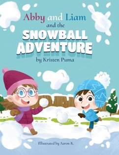 Abby and Liam and the Snowball Adventure - Puma, Kristen