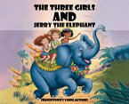 The Three Girls & Jerry The Three Girls & Jerry