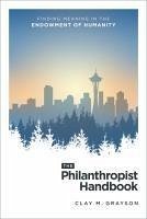 The Philanthropist Handbook - Grayson, Clay M.