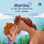 Martina, la niña que susurraba a los caballos Martina, la niña que susurraba a los caballos