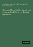 Charter and by-laws of the Annuity and Guarantee Funds' Society of the Bank of Montreal