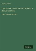 Descrizione Storica e Artistica di Pisa e de suoi Contorni Descrizione Storica e Artistica di Pisa e de suoi Contorni