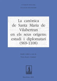 Cover La canònica de Santa Maria de Vilabertran en els seus orígens: estudi i diplomatari (969-1108)