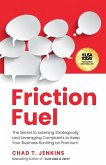 Friction Fuel Friction Fuel