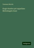 Elogio funebre pel cappellano Michelangelo Sozzi Elogio funebre pel cappellano Michelangelo Sozzi