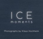 Ice: Moments Ice: Moments