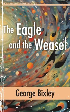 The Eagle and the Weasel - Bixley, George