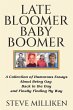 LATE BLOOMER BABY BOOMER A Collection... - Bild 1