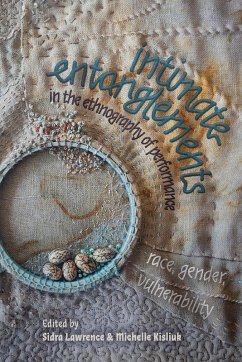 Cover Intimate Entanglements in the Ethnography of Performance