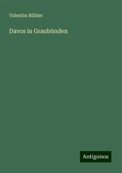 Davos in Graubünden - Bühler, Valentin