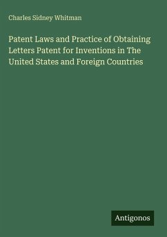 Cover Patent Laws and Practice of Obtaining Letters Patent for Inventions in The United States and Foreign Countries