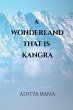 A Wonderland that is Kangra - Bild 1