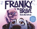 Franky the Brave