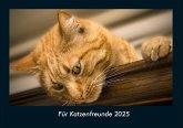 Für Katzenfreunde 2025 Fotokalender DIN A4 Für Katzenfreunde 2025 Fotokalender DIN A4