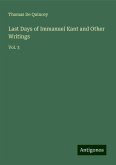 Last Days of Immanuel Kant and Other Writings