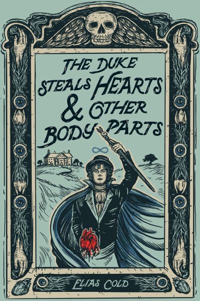 The Duke Steals Hearts & Other Body Parts The Duke Steals Hearts & Other Body Parts