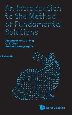 An Introduction to the Method of Fundamental Solutions - Cheng, Alexander H-D; Chen, Ching-Shyang; Karageorghis, Andreas