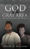 God of the Gray Area God of the Gray Area