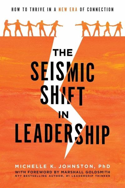 The Seismic Shift In Leadership The Seismic Shift In Leadership