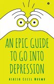 An Epic Guide to Go into Depression