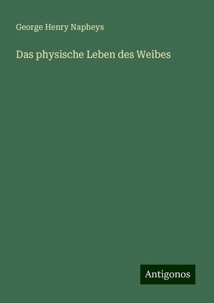 Das physische Leben des Weibes