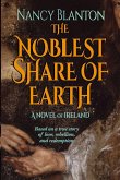The Noblest Share of Earth The Noblest Share of Earth