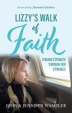 Lizzy's Walk of Faith Lizzy's Walk of Faith