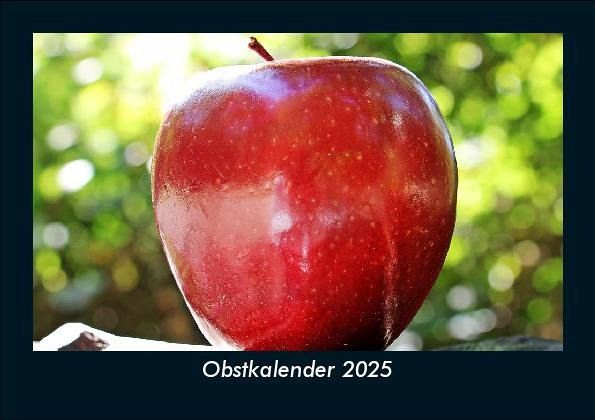 Obstkalender 2025 Fotokalender DIN A5 Obstkalender 2025 Fotokalender DIN A5
