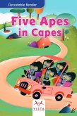 Five Apes in Capes Five Apes in Capes