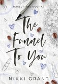 The Funnel to You The Funnel to You