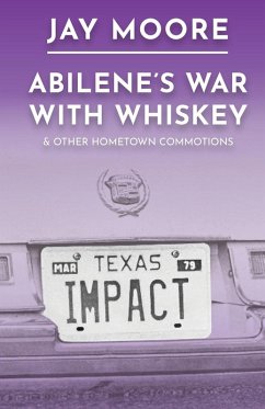 Cover Abilene's War With Whiskey & Other Hometown Commotions