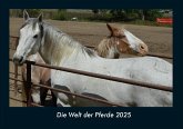Die Welt der Pferde 2025 Fotokalender DIN A4 Die Welt der Pferde 2025 Fotokalender DIN A4