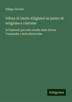 Difesa di Dante Allighieri in punto di religione e costume - Scolari, Filippo