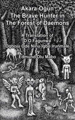 Cover Akara Ogun, The Brave Hunter In The Forest of Daemons