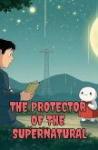 The protector of the supernatural