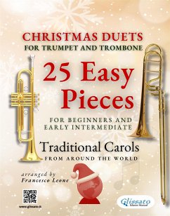 Christmas Duets for Trumpet and Trombone - 25 Easy Pieces for Beginners and Early Intermediate (fixed-layout eBook, ePUB) - Bustamante Celi, Salvador; Carol Caribbean, Christmas; Carol Estonian, Christmas; Carol German, Christmas; Carol Hispanic, Christmas; Carol Mexican, Christmas; Henry Jr. Hopkins, John; Knudsen, Peder; Scott-Gatty, Alfred; carol Portuguese, Christmas